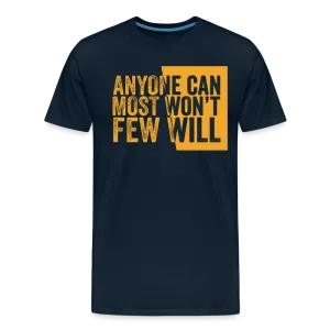 Anyone Can, Most Won't, Few Will