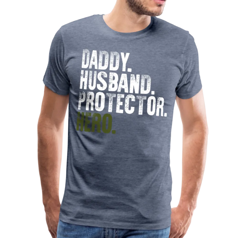 Daddy Hero Protector Hero Military Green Flag on Back Men's Premium T-Shirt