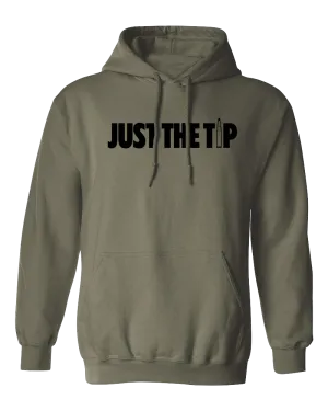 Just The Tip Hoodie