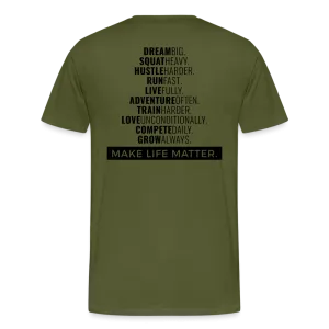 Make Life Matter OD Green Tee