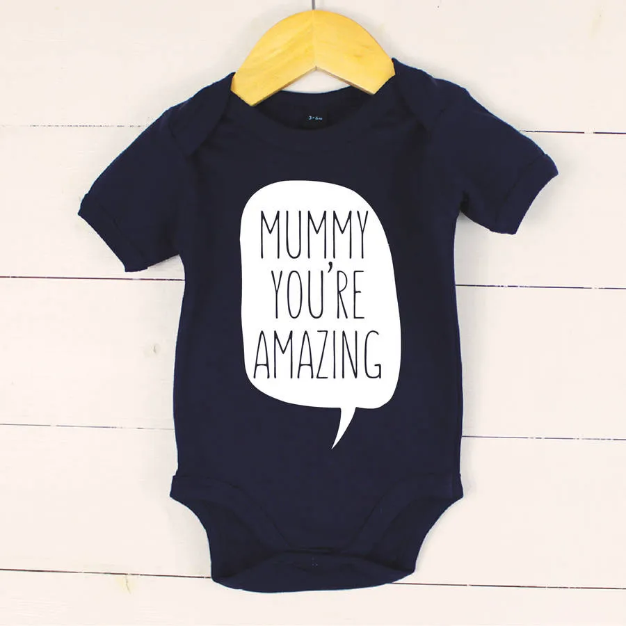 Mummy You're Amazing' Babygrow