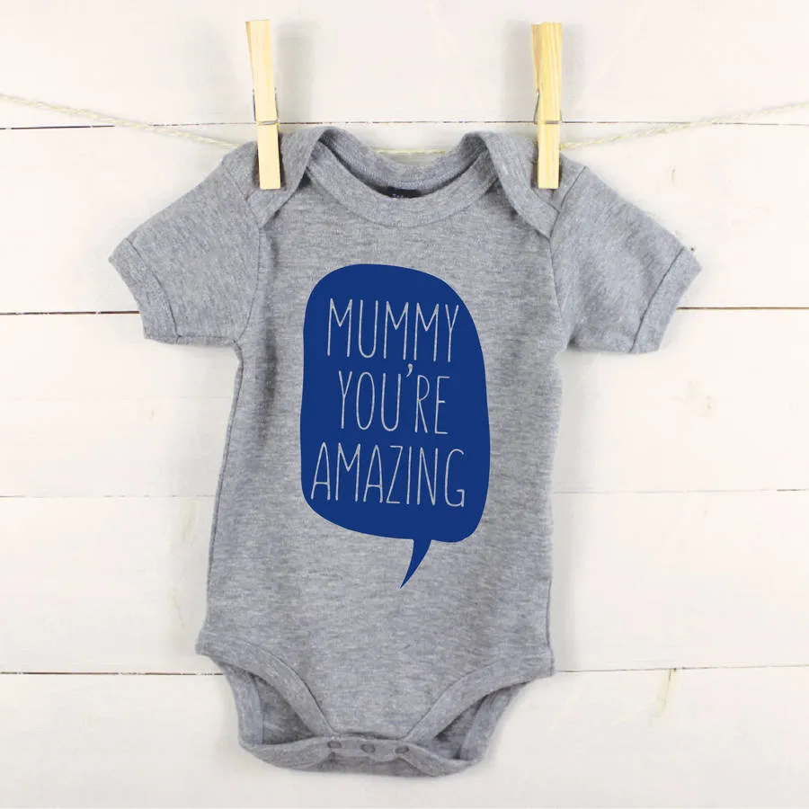 Mummy You're Amazing' Babygrow
