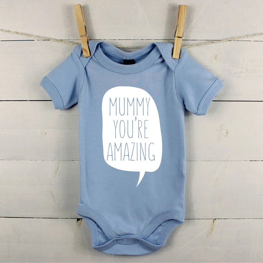 Mummy You're Amazing' Babygrow