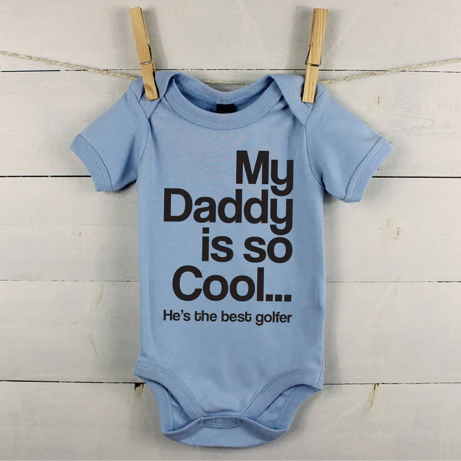 My Daddy Is So Cool…Personalised Babygrow