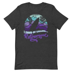 Retro Unisex T-Shirt - Surfboard With a Retirement Quote
