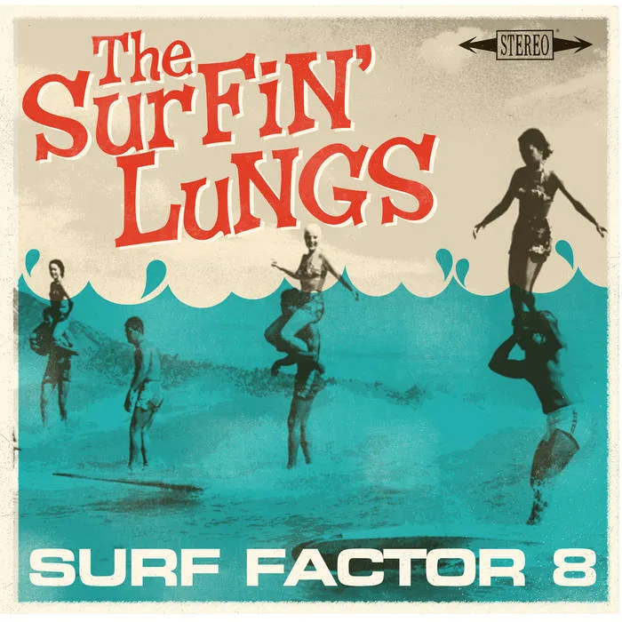 Surfin' Lungs – Surf Factor 8 [IMPORT MARKED DOWN HALF PRICE] – New LP